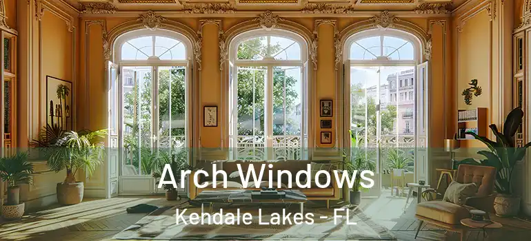  Arch Windows Kendale Lakes - FL