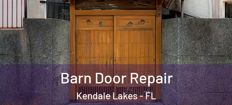  Barn Door Repair Kendale Lakes - FL