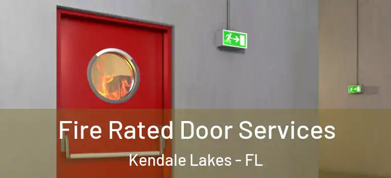  Fire Rated Door Services Kendale Lakes - FL