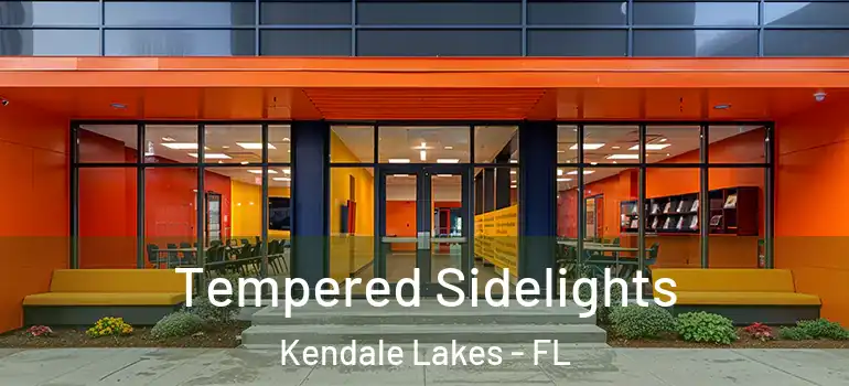  Tempered Sidelights Kendale Lakes - FL